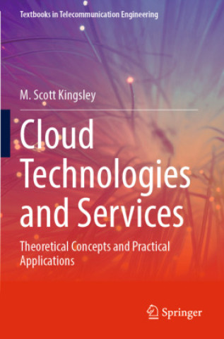 Book Cloud Technologies and Services M. Scott Kingsley