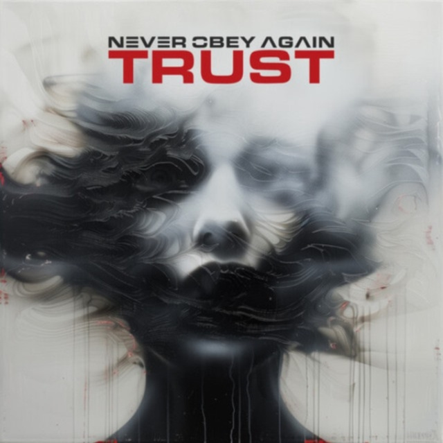 Zvok Trust Never Obey Again