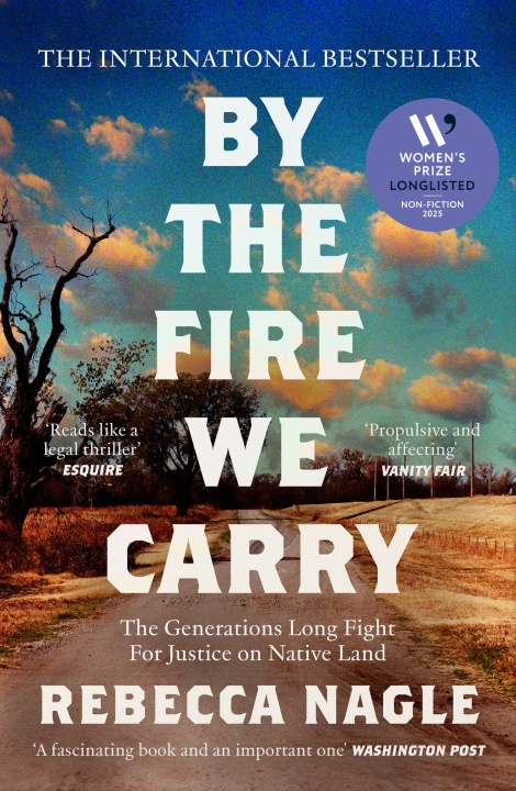 Книга By the Fire We Carry Rebecca Nagle