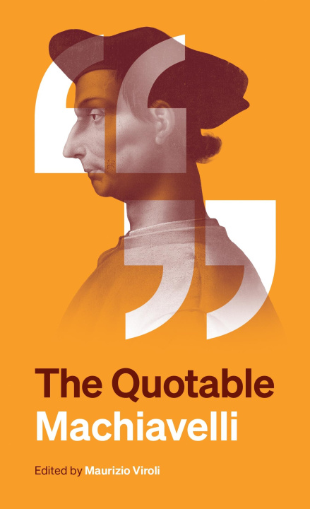 Buch The Quotable Machiavelli Maurizio Viroli