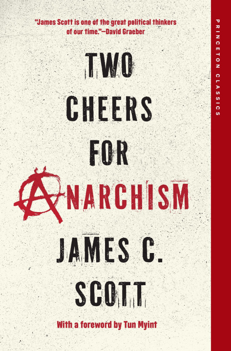 Book Two Cheers for Anarchism SCOTT JAMES C