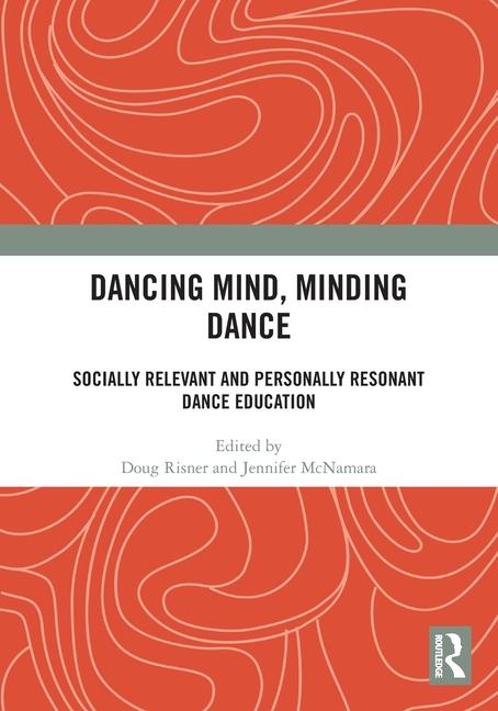 Book Dancing Mind, Minding Dance Jennifer McNamara