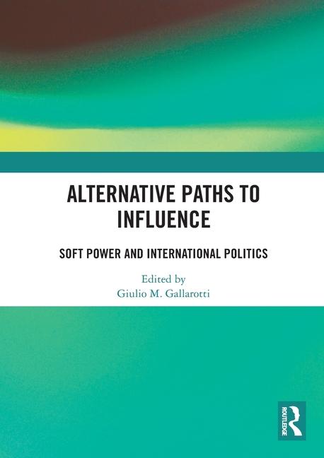 Boek Alternative Paths to Influence Giulio M. Gallarotti