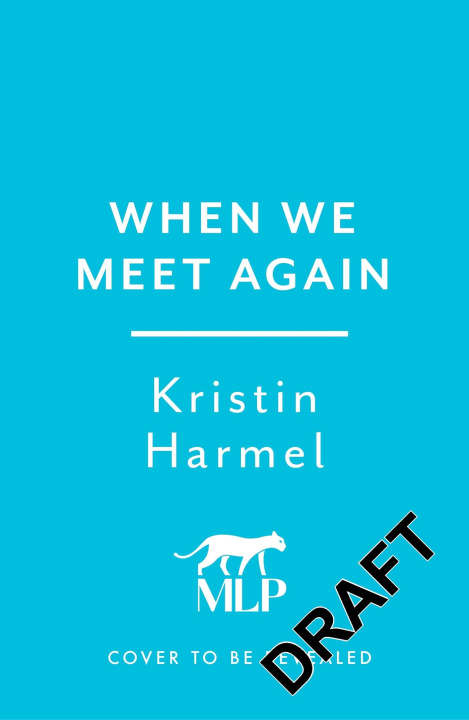 Knjiga When We Meet Again Kristin Harmel