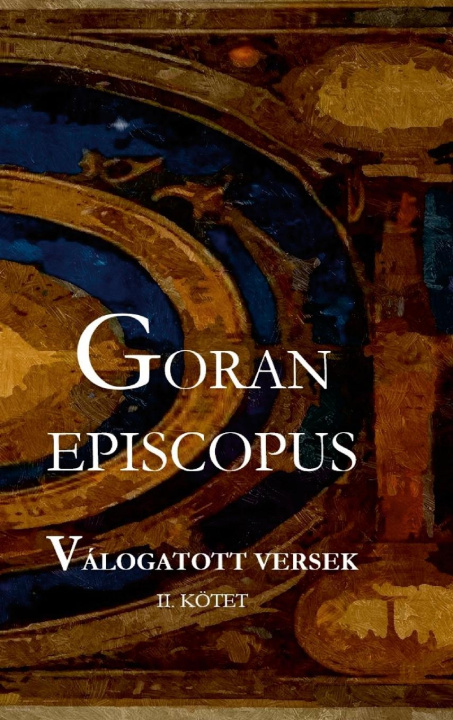 Buch VÁLOGATOTT VERSEK II. KÖTET Goran Episcopus