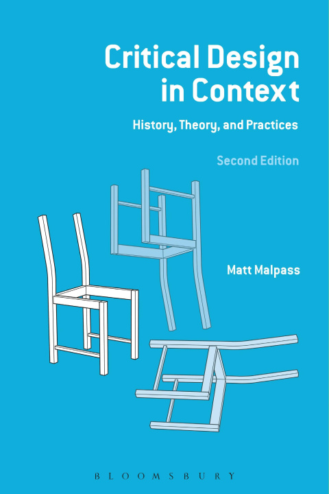 Knjiga Critical Design in Context Matt (Senior Lecturer and Research Fellow) Malpass
