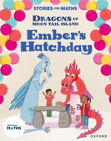 Βιβλίο Stories for Maths: Oxford Reading Level 8: Ember's Hatchday Hunt