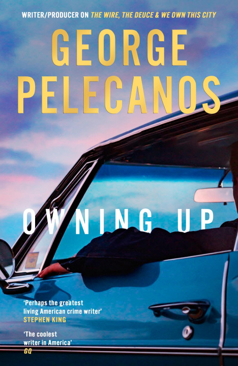 Libro Owning Up George Pelecanos