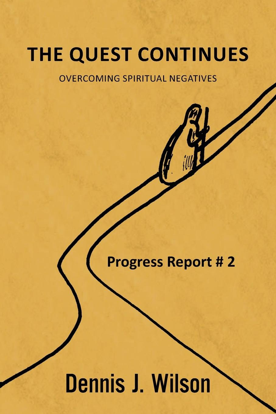 Knjiga The Quest Continues Dennis J. Wilson