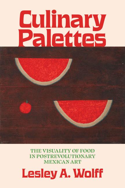 Boek Culinary Palettes Lesley A. Wolff