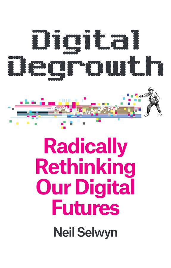 Kniha Digital Degrowth Selwyn
