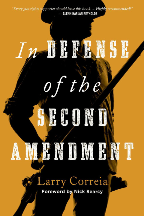 Knjiga In Defense of the Second Amendment Correia