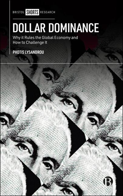Knjiga Dollar Dominance Photis Lysandrou