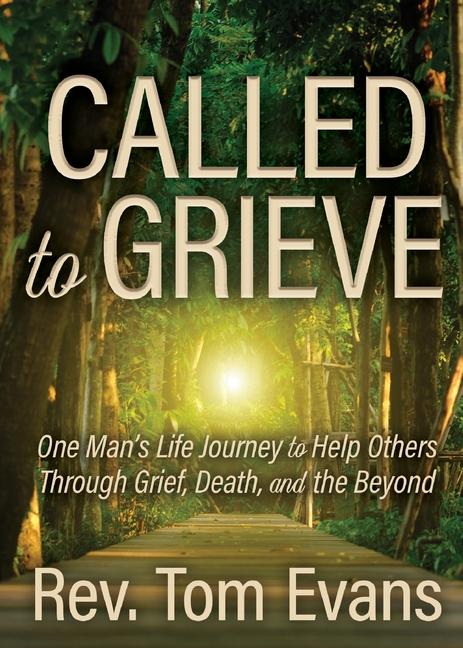 Knjiga Called to Grieve Rev. Tom Evans