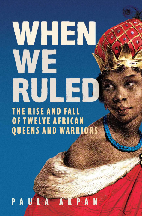 Buch When We Ruled Akpan
