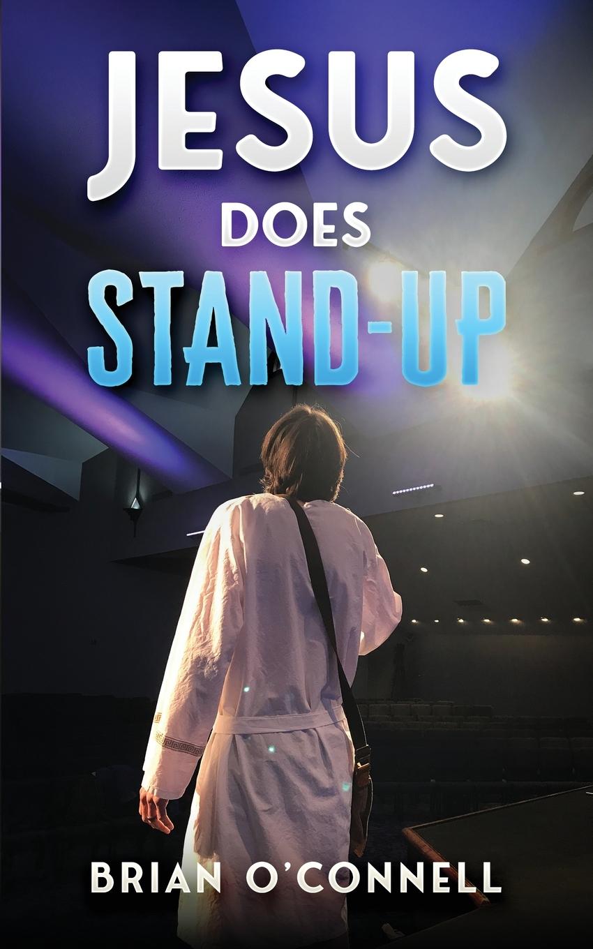 Knjiga Jesus Does Stand-Up Brian O'Connell