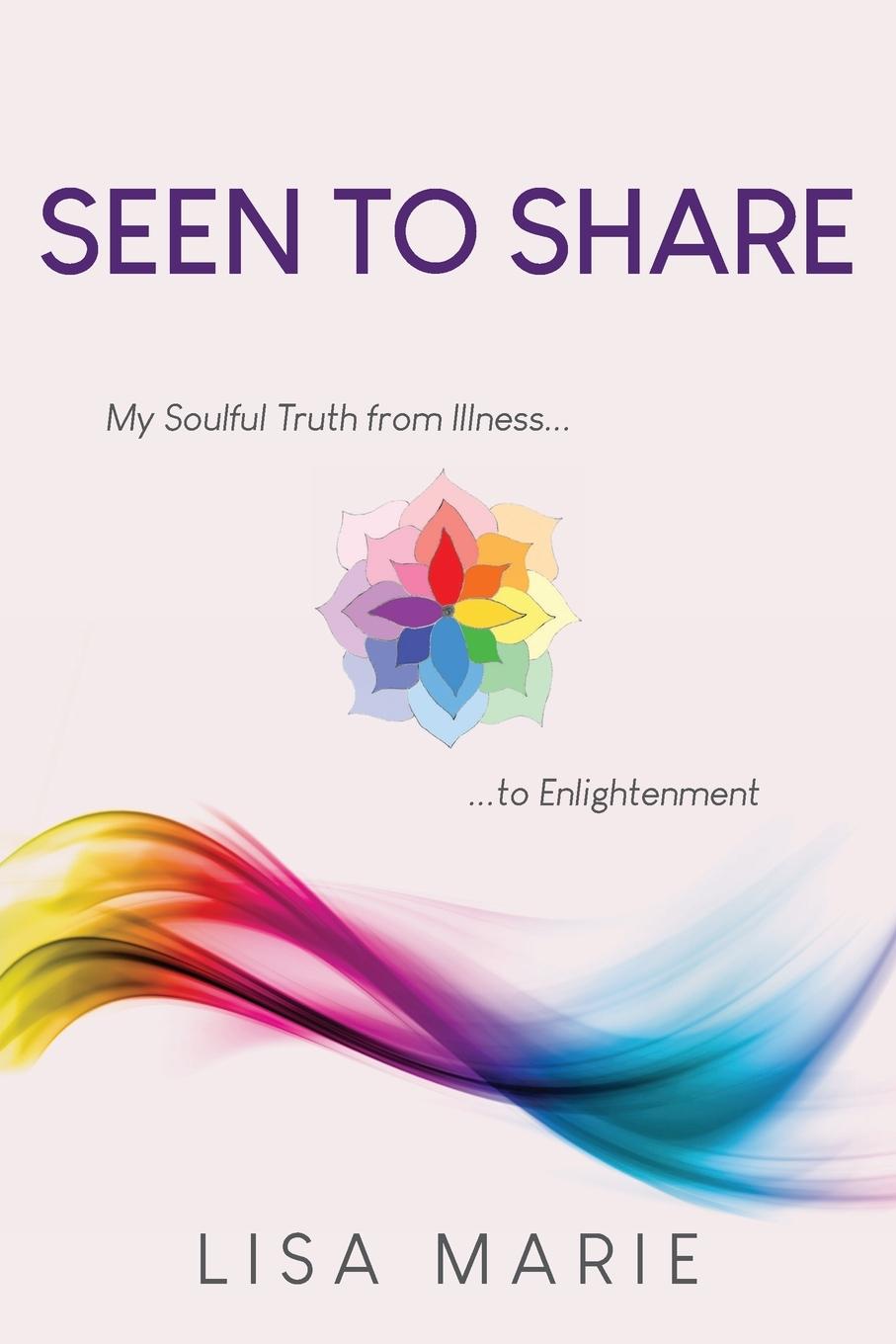 Kniha Seen to Share Lisa Marie