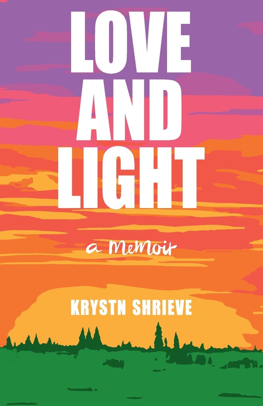 Buch Love and Light Krystn Shrieve