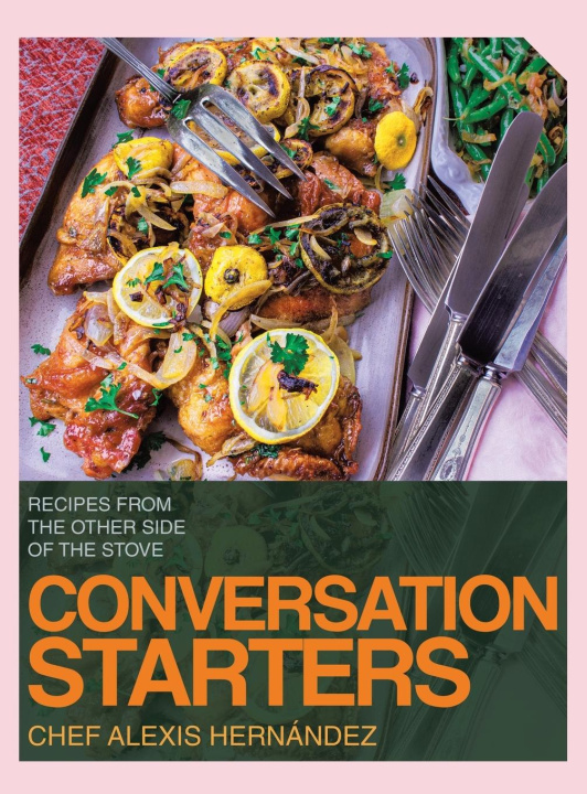 Knjiga Conversation Starters Chef Alexis Hernández