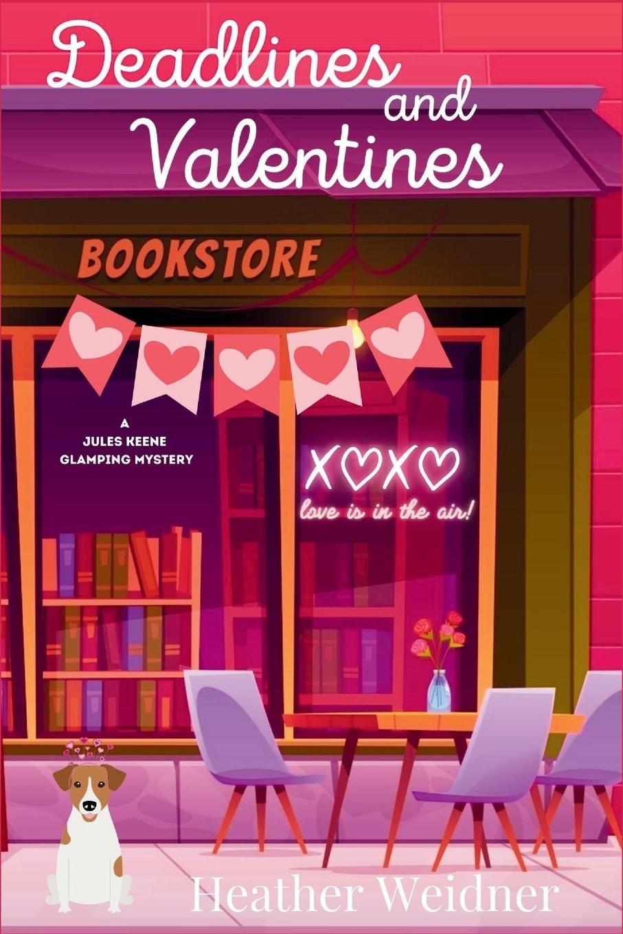 Knjiga Deadlines and Valentines Heather Weidner