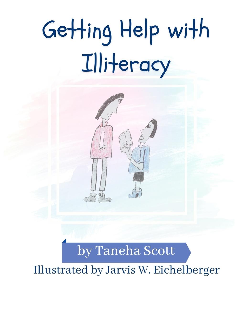 Knjiga Getting Help with Illiteracy Taneha Scott