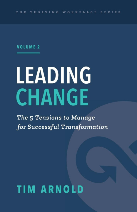 Knjiga Leading Change Tim Arnold