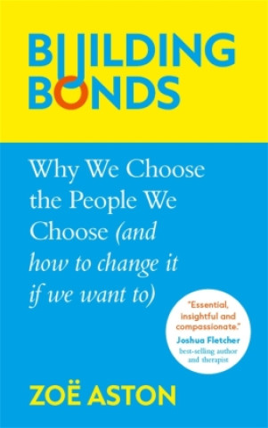 Knjiga Building Bonds Zoe Aston