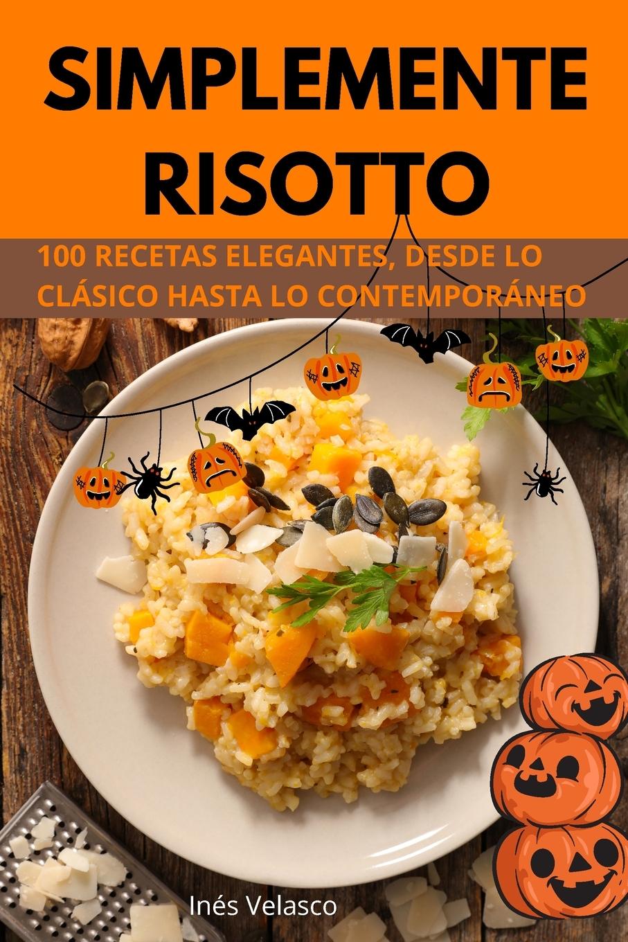 Knjiga SIMPLEMENTE RISOTTO Inés Velasco