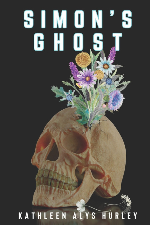 Knjiga Simon's Ghost Kathleen Alys Hurley