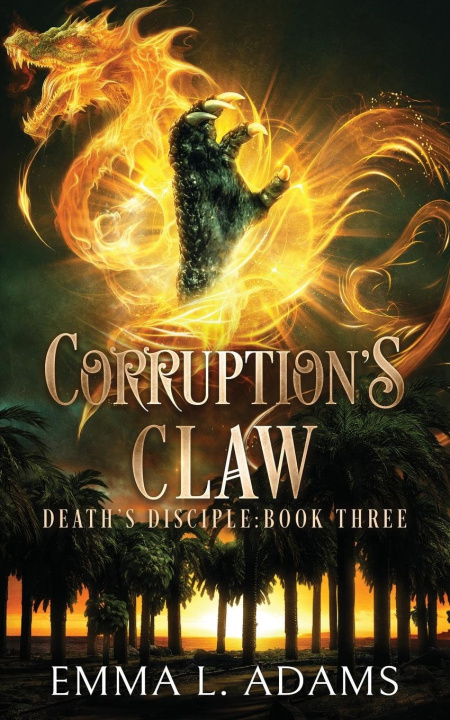 Libro Corruption's Claw Emma L. Adams