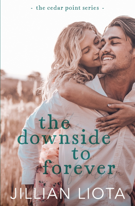 Knjiga The Downside to Forever Jillian Liota
