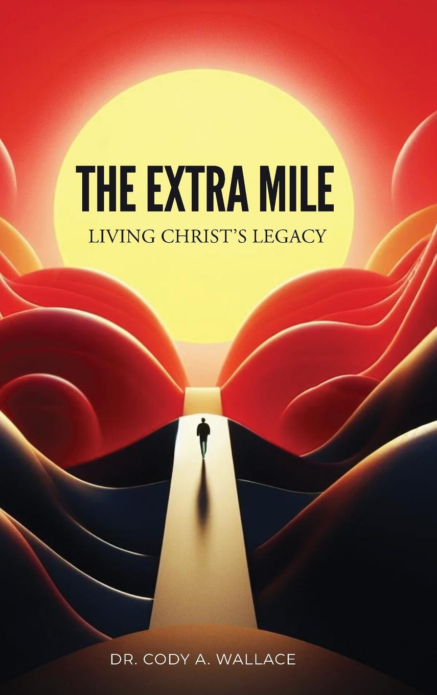 Knjiga The Extra Mile Dr. Cody Wallace