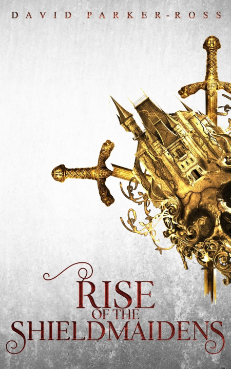 Knjiga Rise of the Shieldmaidens David Parker-Ross