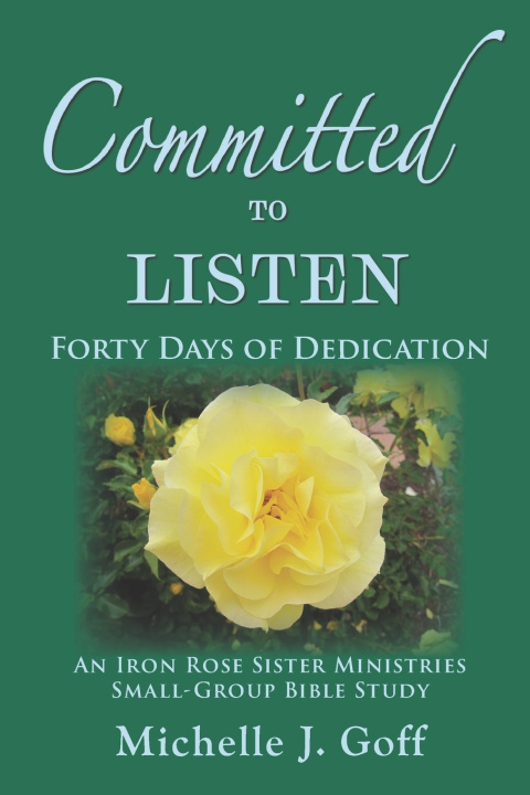 Kniha Committed to Listen Michelle J. Goff