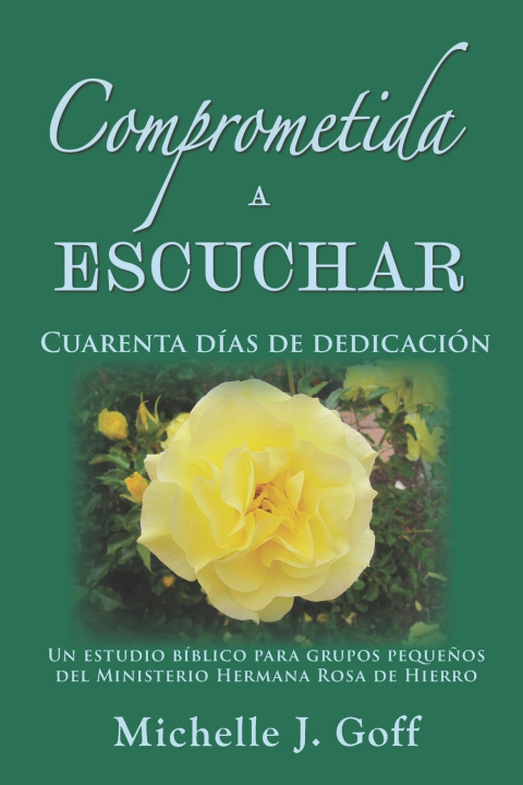 Kniha Comprometida a escuchar Michelle J. Goff