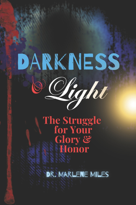 Knjiga Darkness & Light Marlene Miles