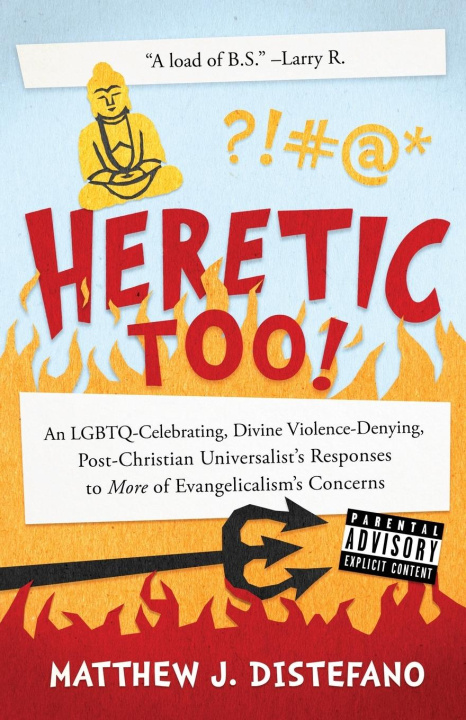 Buch Heretic, Too! Matthew J. Distefano