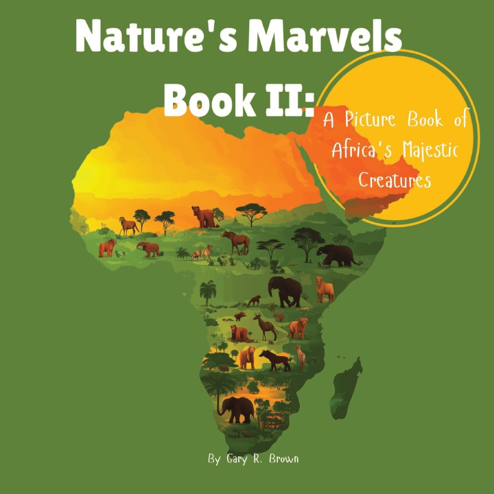 Knjiga Nature's Marvels Book II Pleaseletthemknow L L C