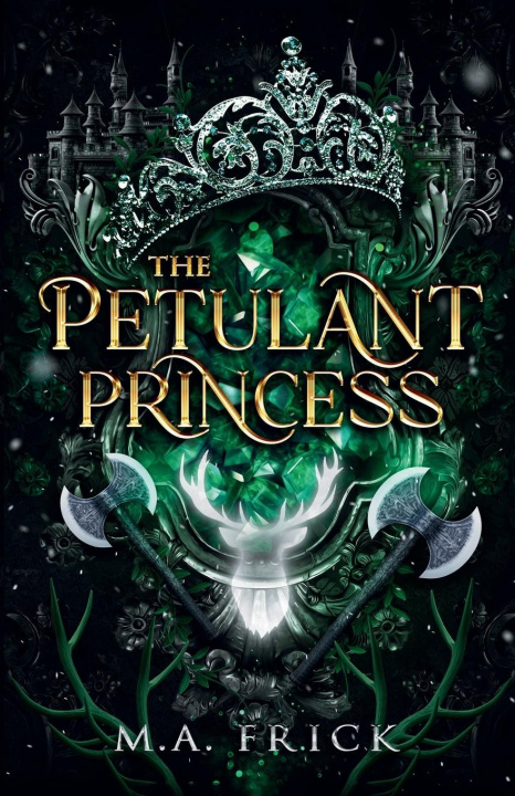Βιβλίο The Petulant Princess M.A. Frick