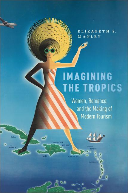 Buch Imagining the Tropics Manley