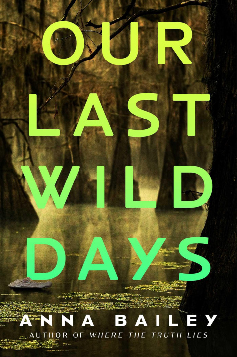 Knjiga Our Last Wild Days 