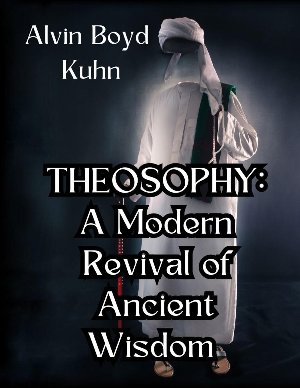 Knjiga Theosophy Alvin Boyd Kuhn
