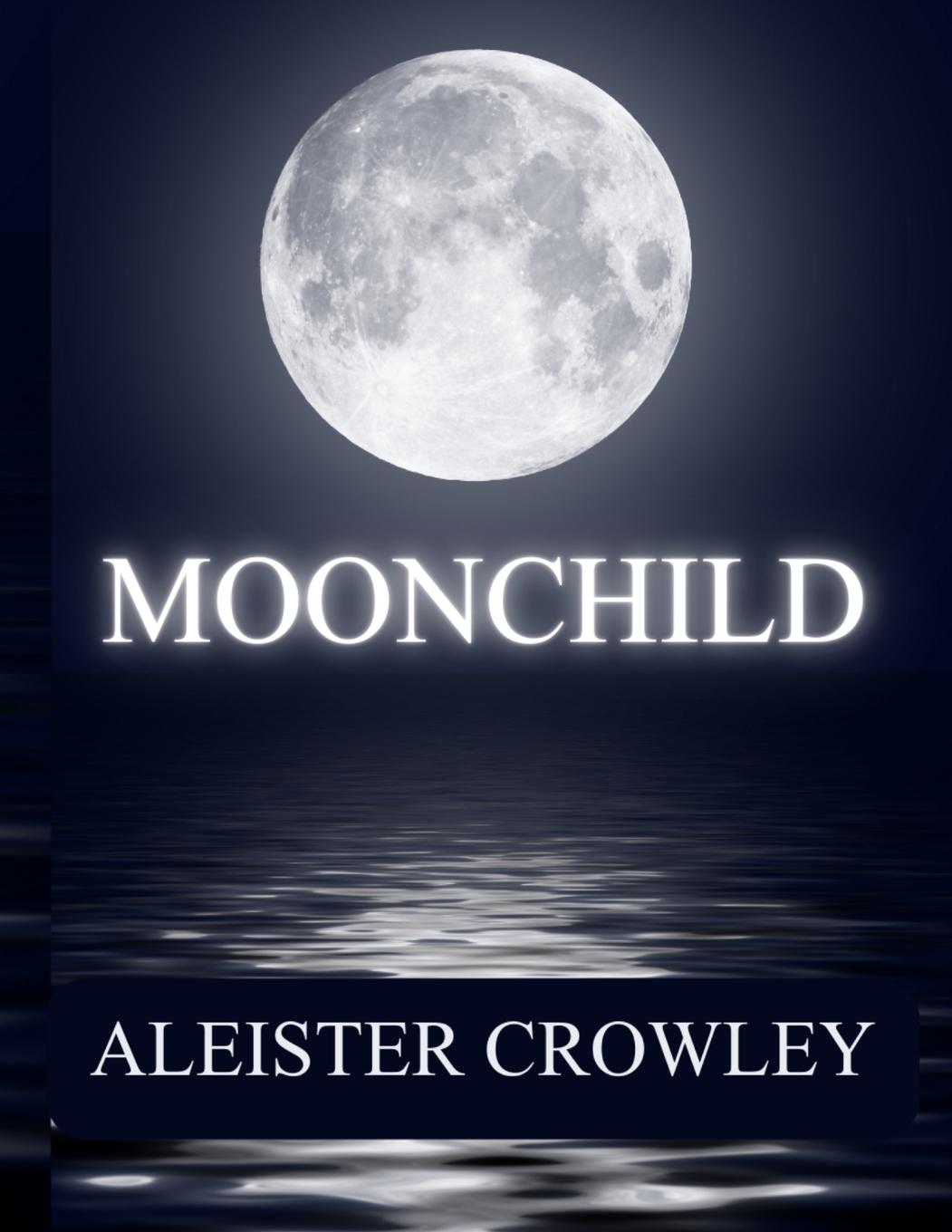 Knjiga Moonchild Aleister Crowley