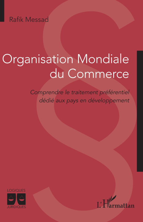 Knjiga Organisation Mondiale du Commerce Rafik Messad