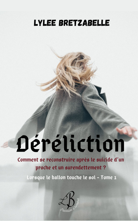 Knjiga Déréliction Lylee BRETZABELLE