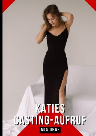 Knjiga Katies Casting-Aufruf Mia Graf