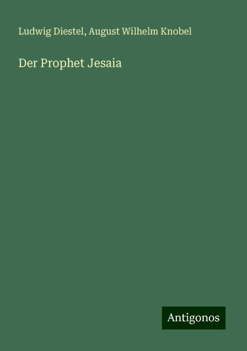 Boek Der Prophet Jesaia August Wilhelm Knobel