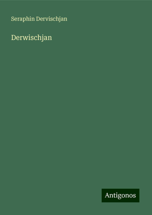 Knjiga Derwischjan Seraphin Dervischjan