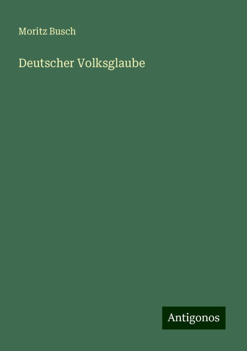 Kniha Deutscher Volksglaube 