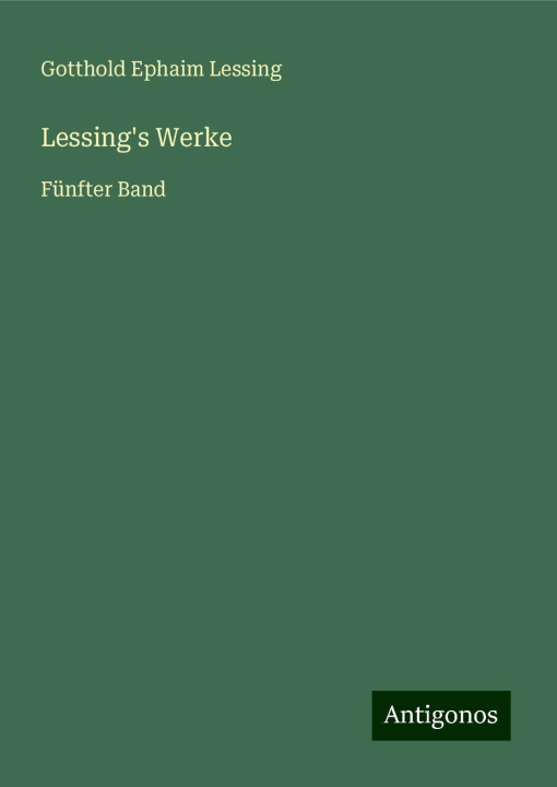 Knjiga Lessing's Werke Gotthold Ephaim Lessing
